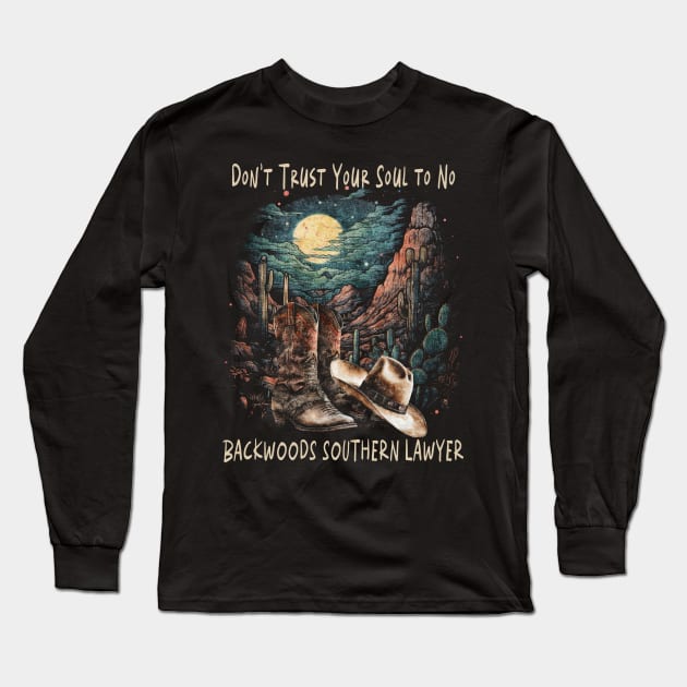 Funny Gift Boys Girls Don't Trust Your Soul To No Backwoods Long Sleeve T-Shirt by DesignDRart